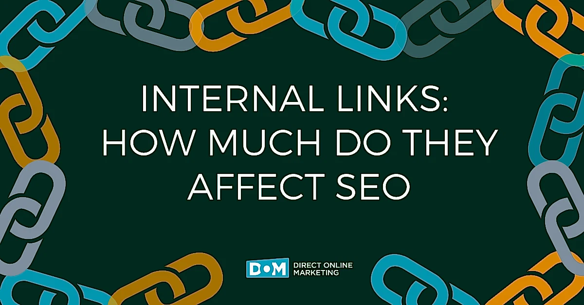 Internal Links SEO - How Much Do They Still Matter In 2022?